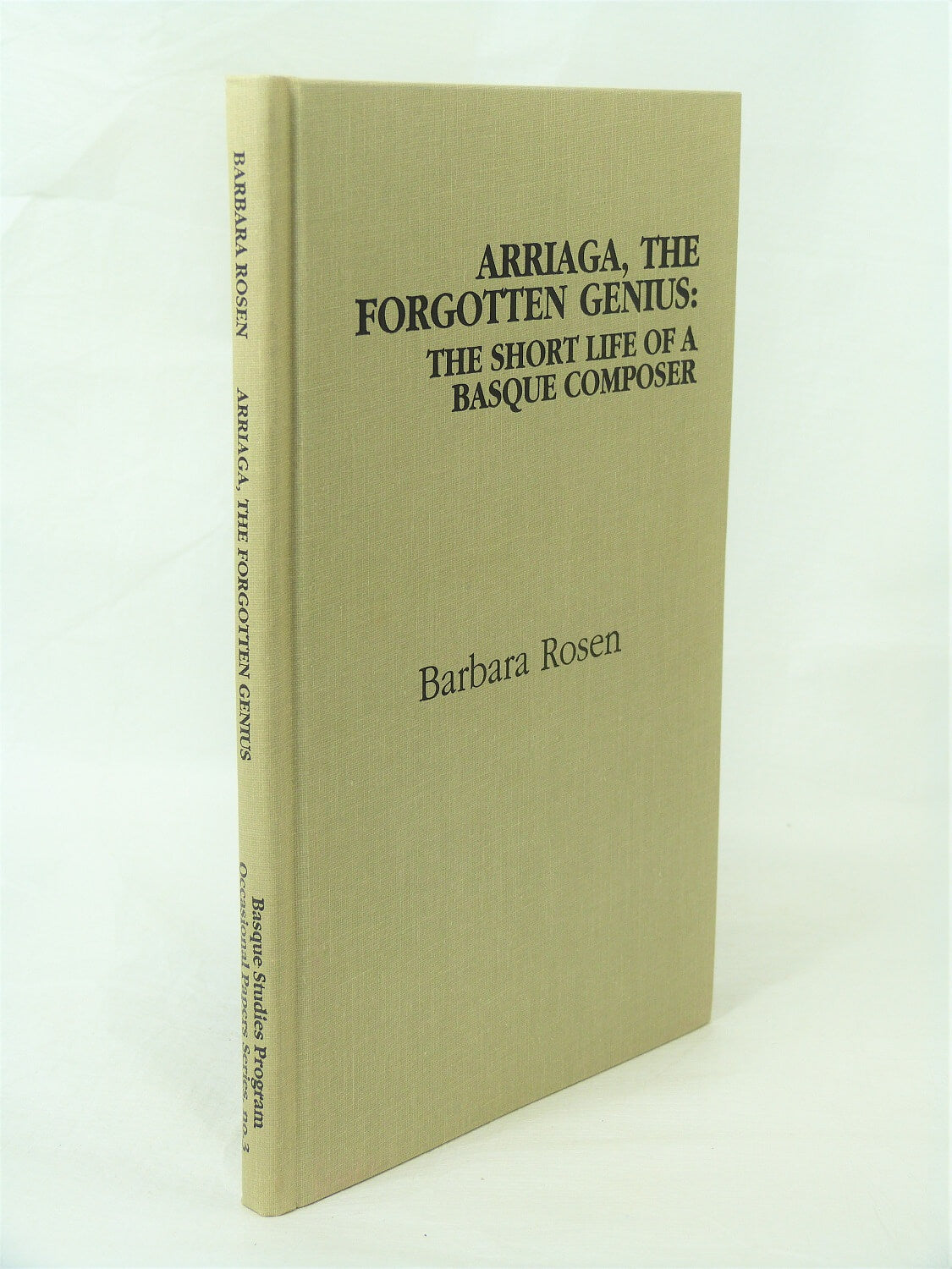 Arriaga, the forgotten genius : the short life of a Basque composer