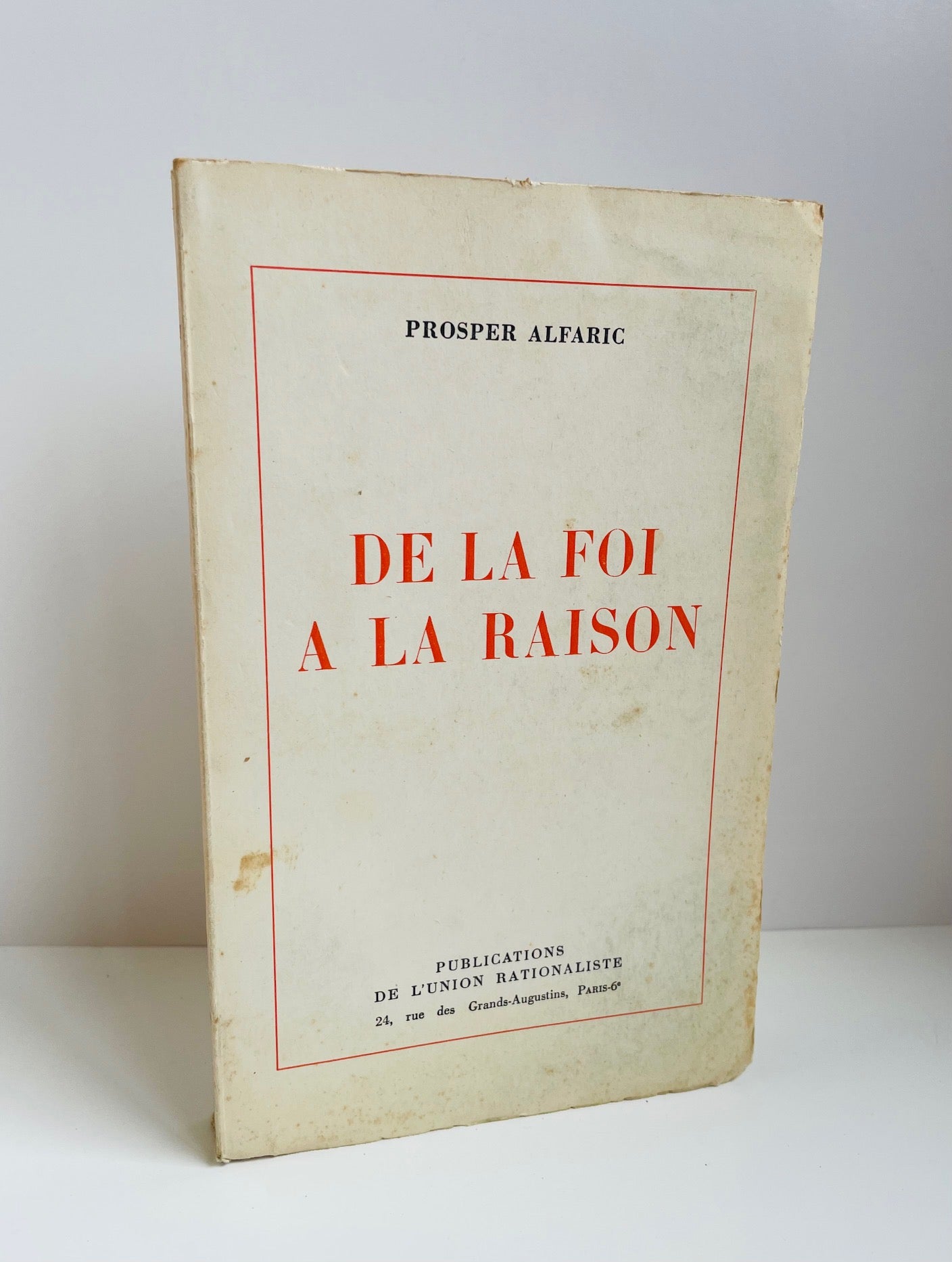 De la foi à la raison. Scènes vécues.