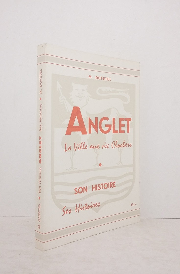 Anglet : La Ville aux six Clochers.