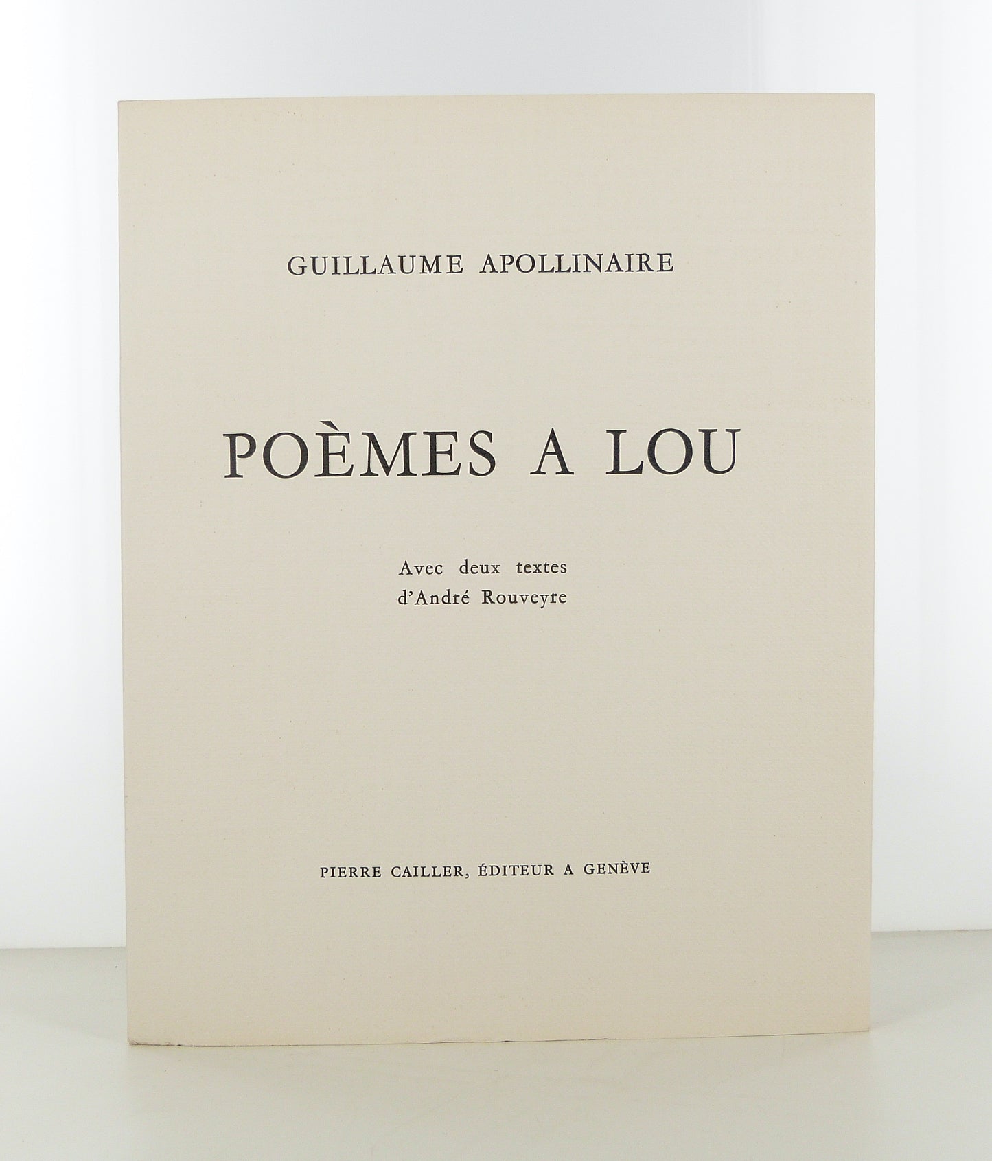 Poèmes à Lou. Avec deux textes d'André Rouveyre.