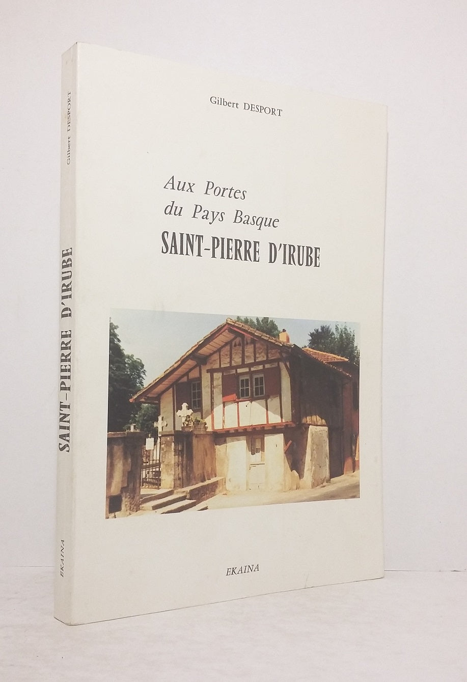 Aux portes du Pays Basque : Saint-Pierre d'Irube