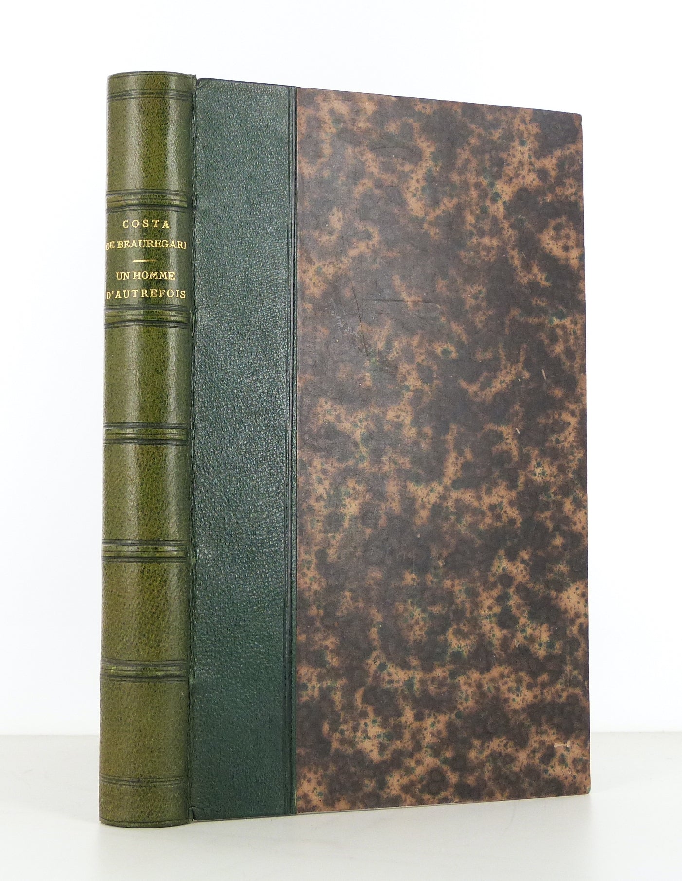 A Man of Former Times. Memoirs collected by his great-grandson the Marquis Costa de Beauregard