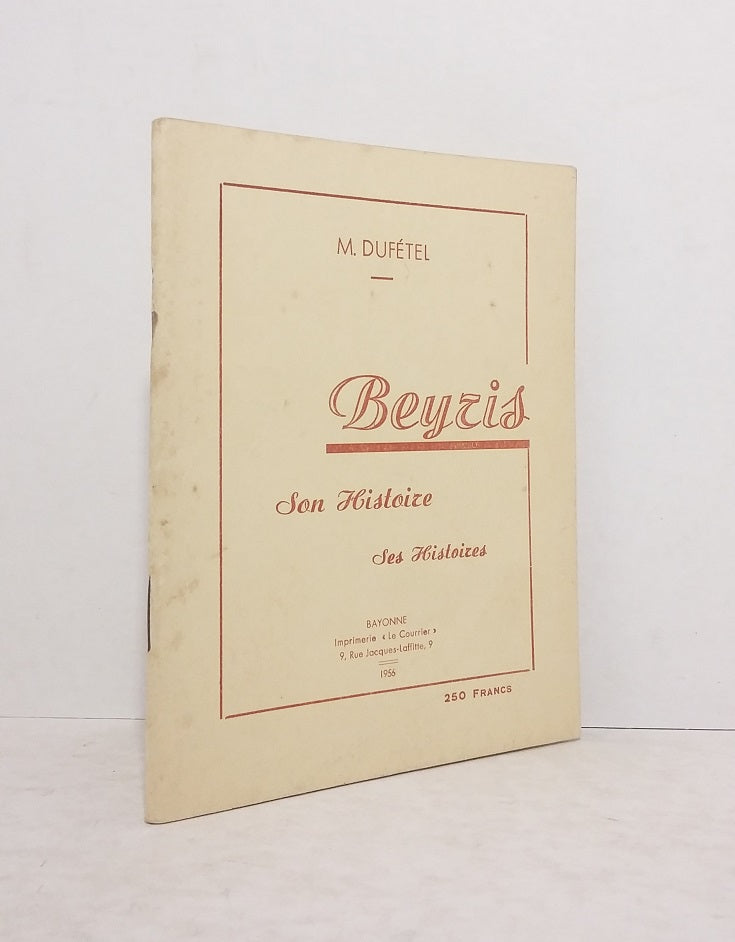 Beyris : Son Histoire, ses histoires