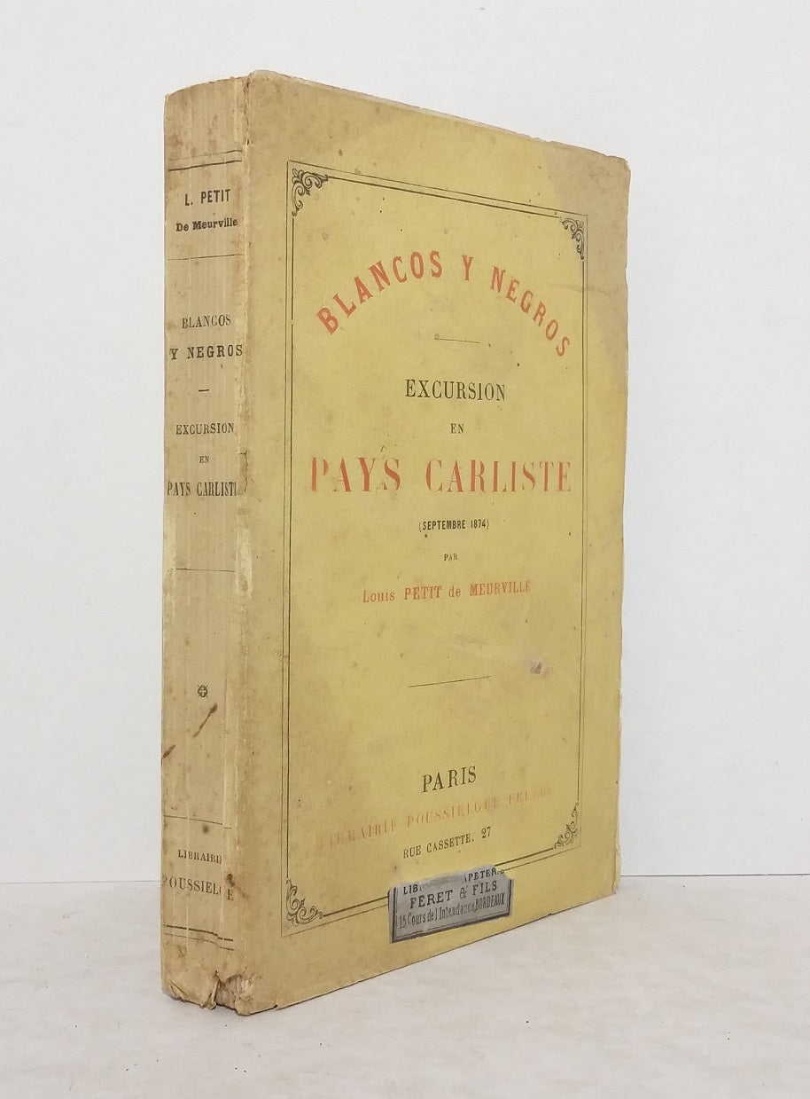Blancos y Negros - Excursion en pays carliste (septembre 1874)