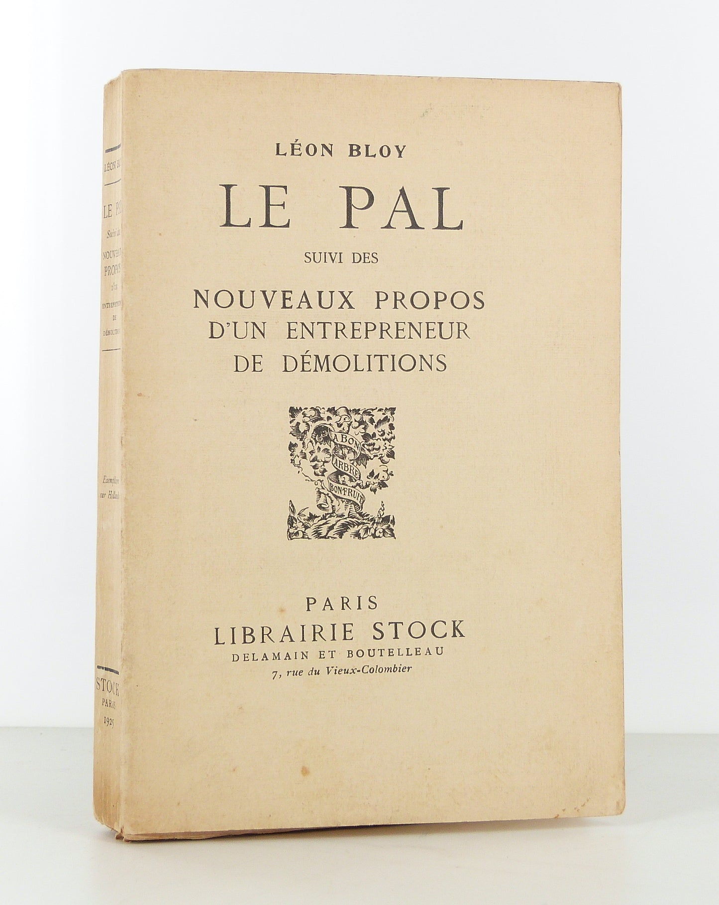 Le Pal suivi des Nouveaux propos d'un entrepreneur de démolitions