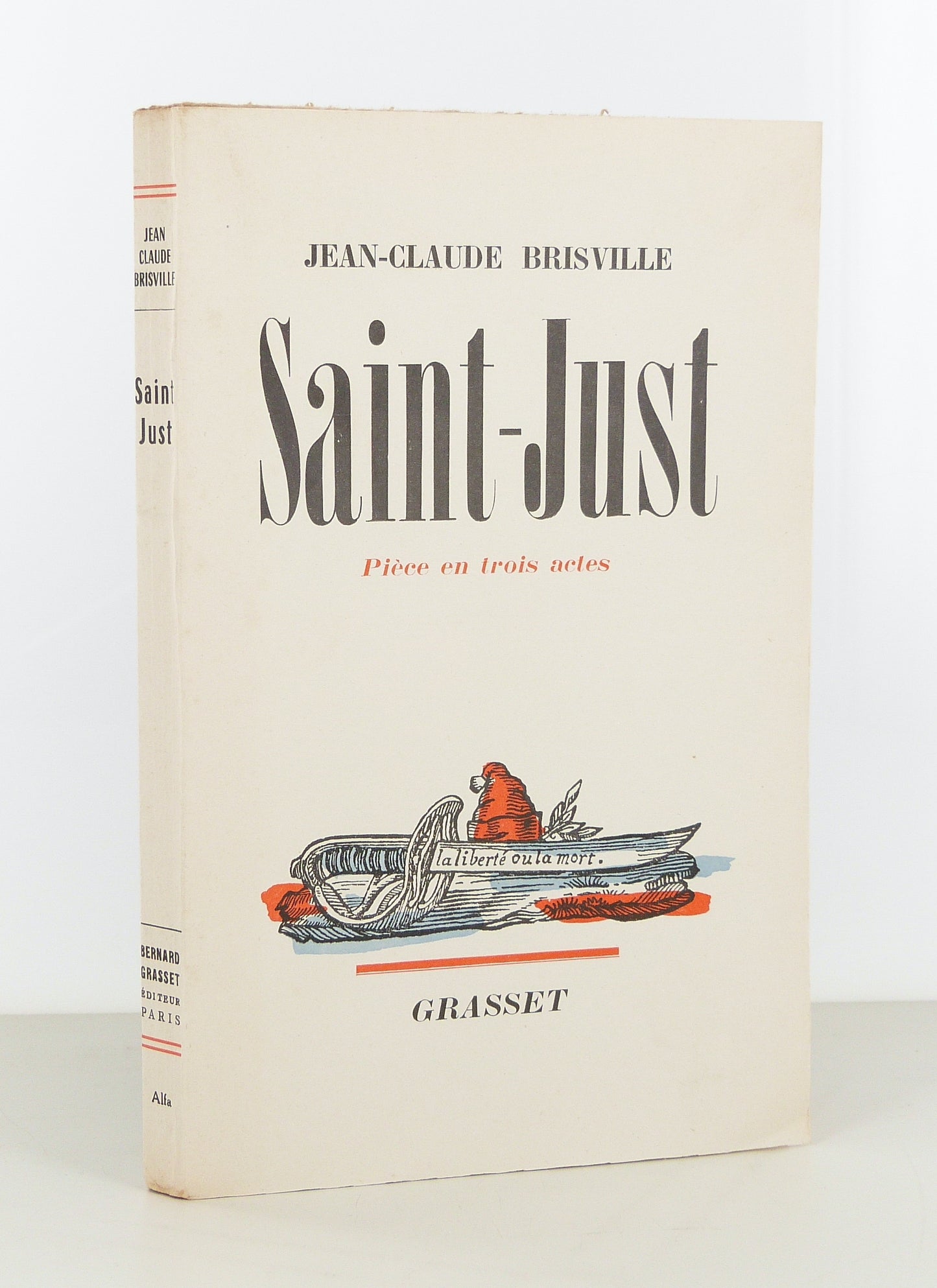 Saint-Just. Pièce en trois actes.