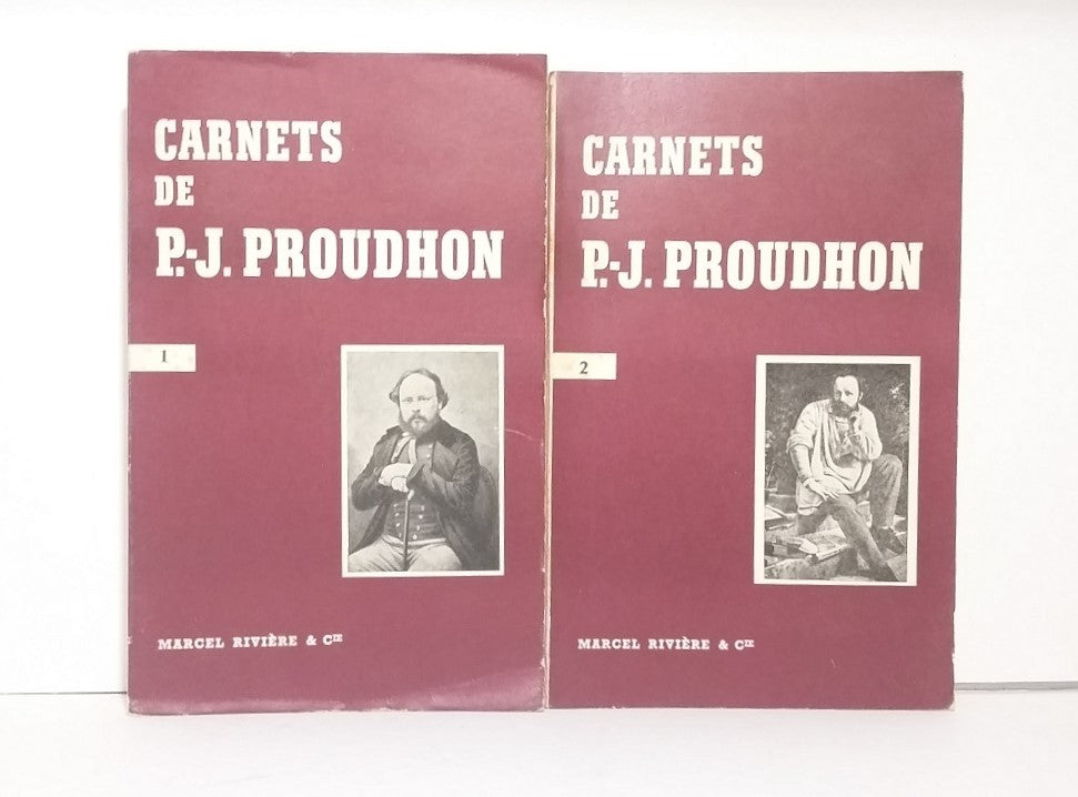 Carnets de P.-J. Proudhon - Tomes 1 et 2