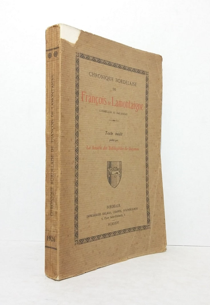 Bordeaux Chronicle of François de Lamontaigne, Parliamentary Councillor