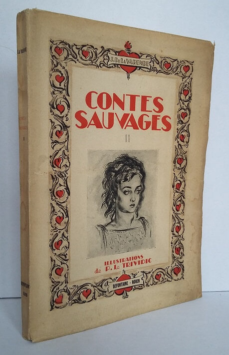 Contes sauvages. Tome II.