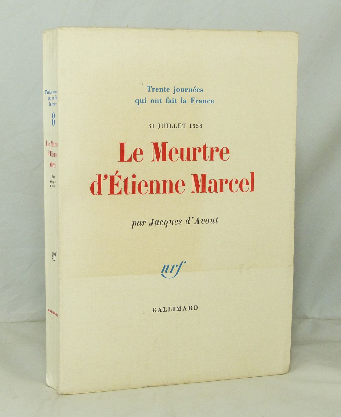 Le Meurtre d'Etienne Marcel. 31 Juillet 1358.
