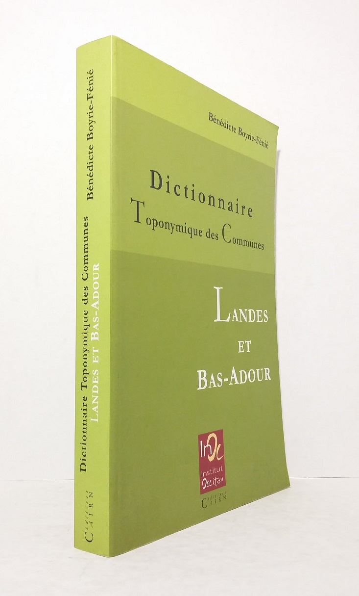 Toponymic dictionary of the communes: Landes and Bas-Adour