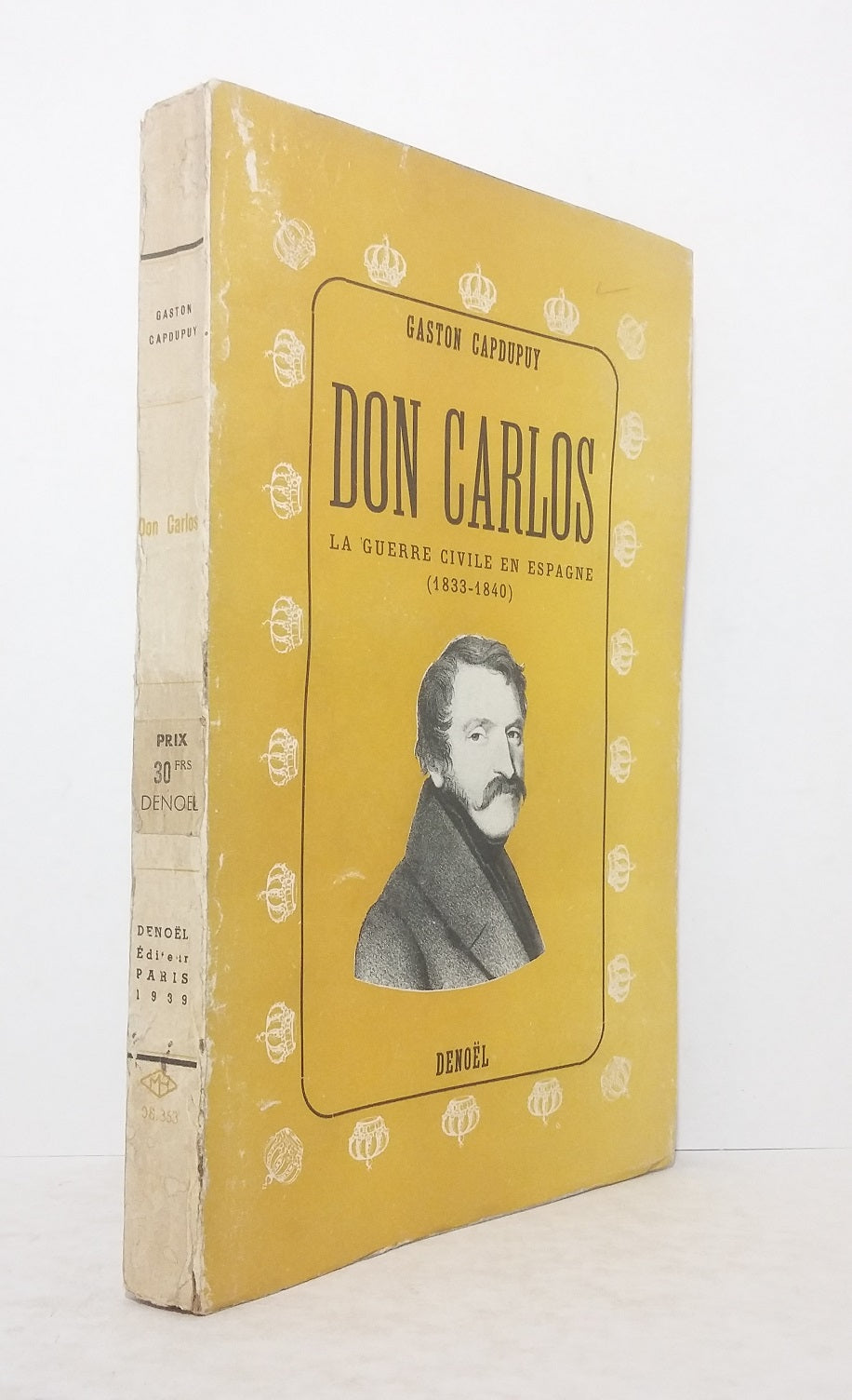 Don Carlos: The Civil War in Spain (1833-1840)
