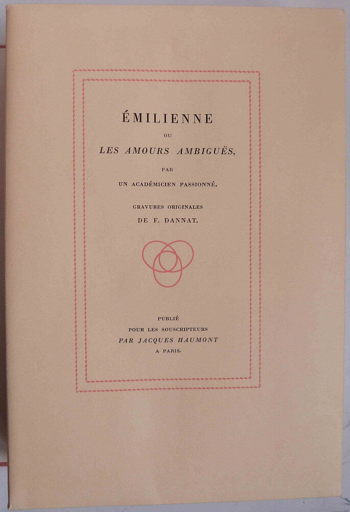 Emilienne ou les Amours ambiguës. Par un académicien passionné