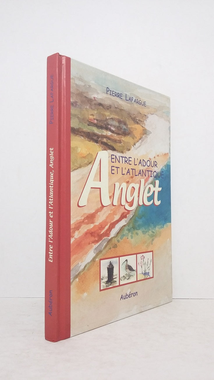 Entre l'Adour et l'Atlantique Anglet