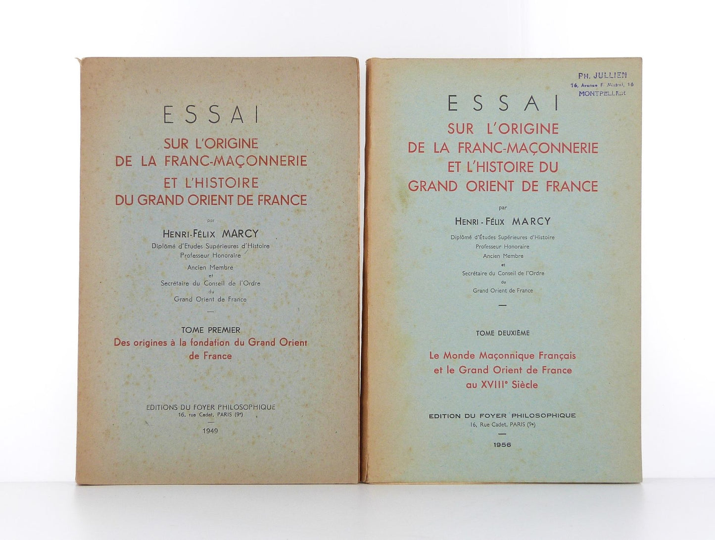 Essai sur l'origine de la franc-maçonnerie et l'histoire du Grand Orient de France - Tomes I & II