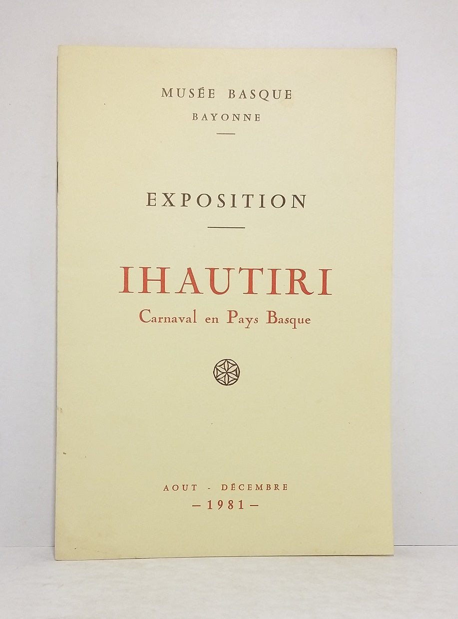 Exposition - Ihautiri, Carnaval en Pays Basque.