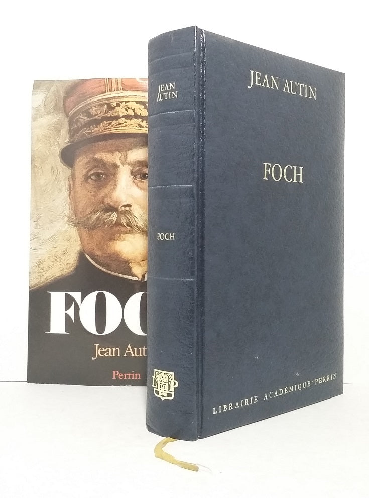 Foch ou le triomphe de la volonté