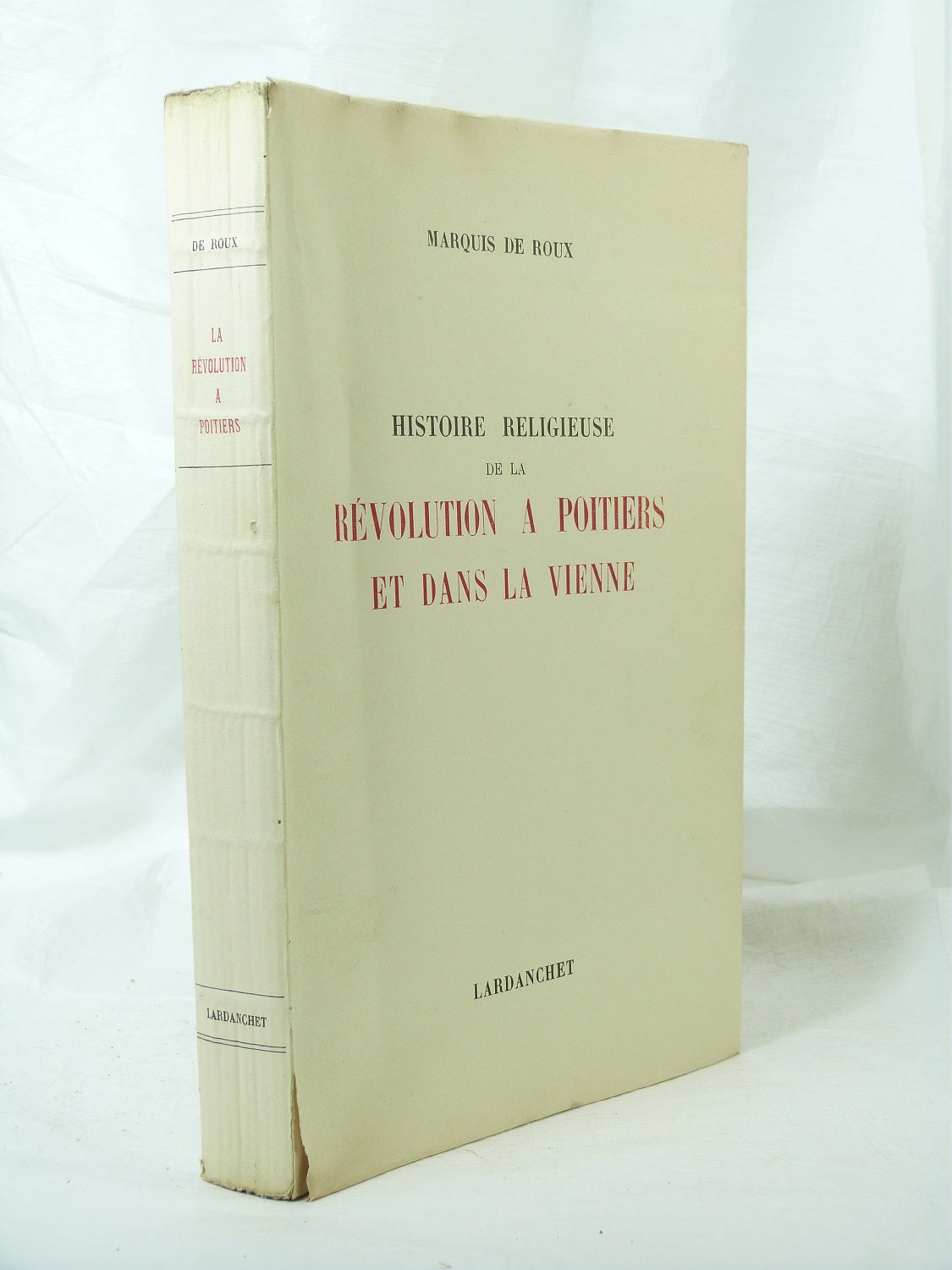 Religious History of the Revolution in Poitiers and the Vienne region