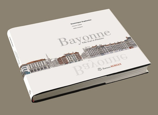 Bayonne ville d'Art et d'Histoire