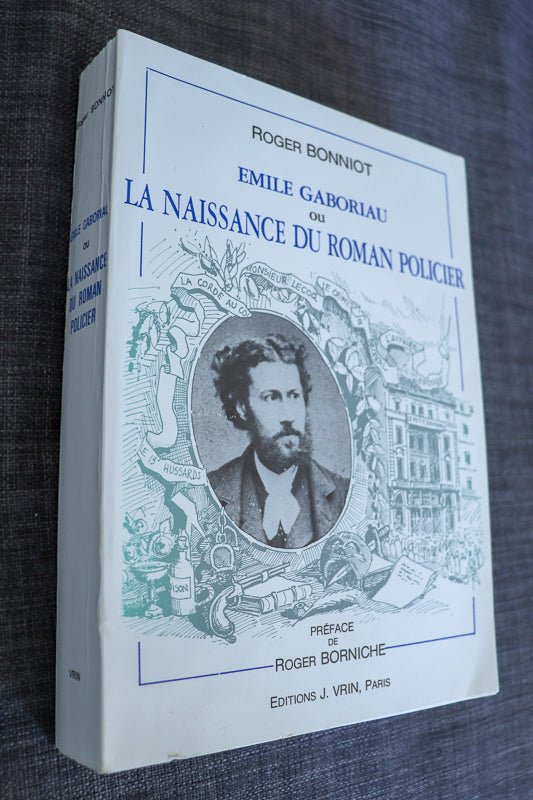 Emile Gaboriau ou la naissance du roman policier
