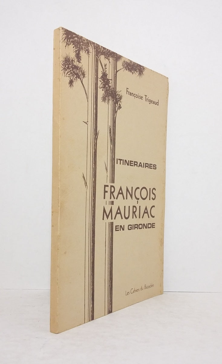 Itineraries: François Mauriac in Gironde