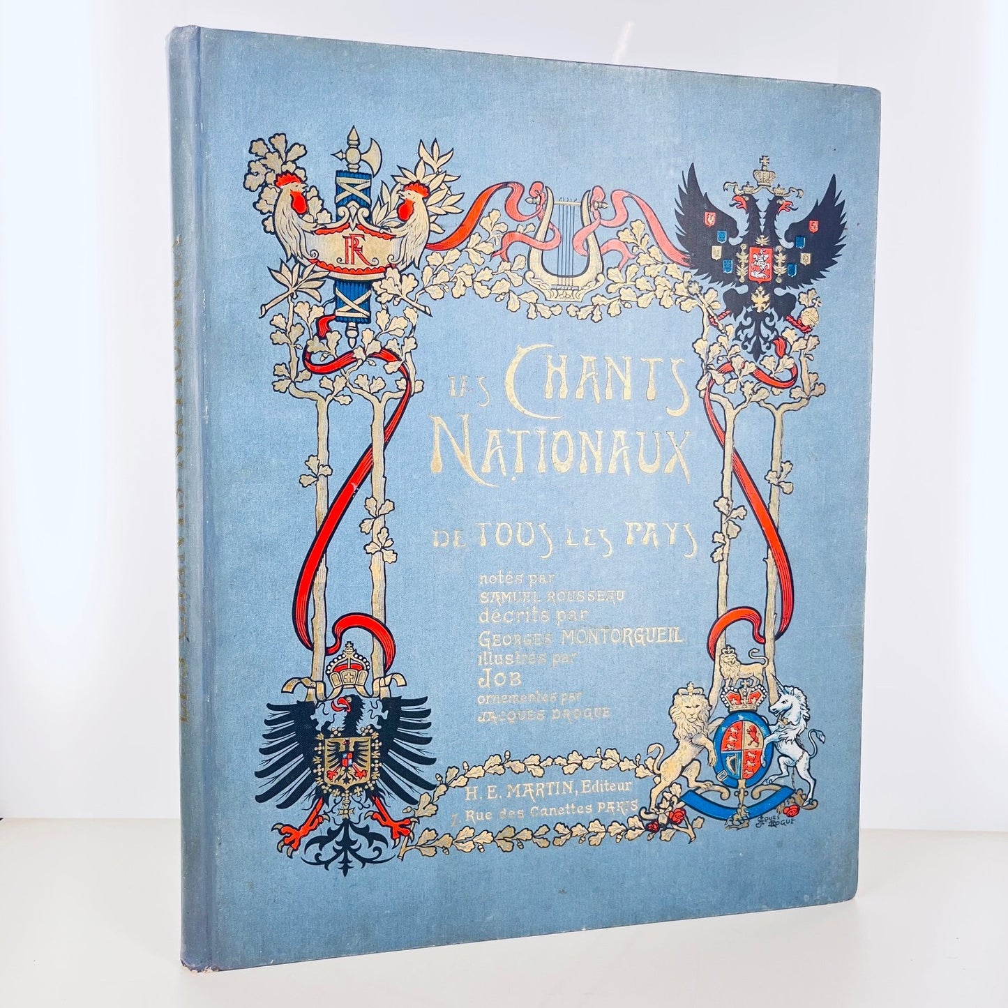 National Songs of All Countries. Musical Adaptation by Samuel Rousseau. Watercolors by Job. Notes by Georges Montorgueil. Ornaments by Jacques Drogue