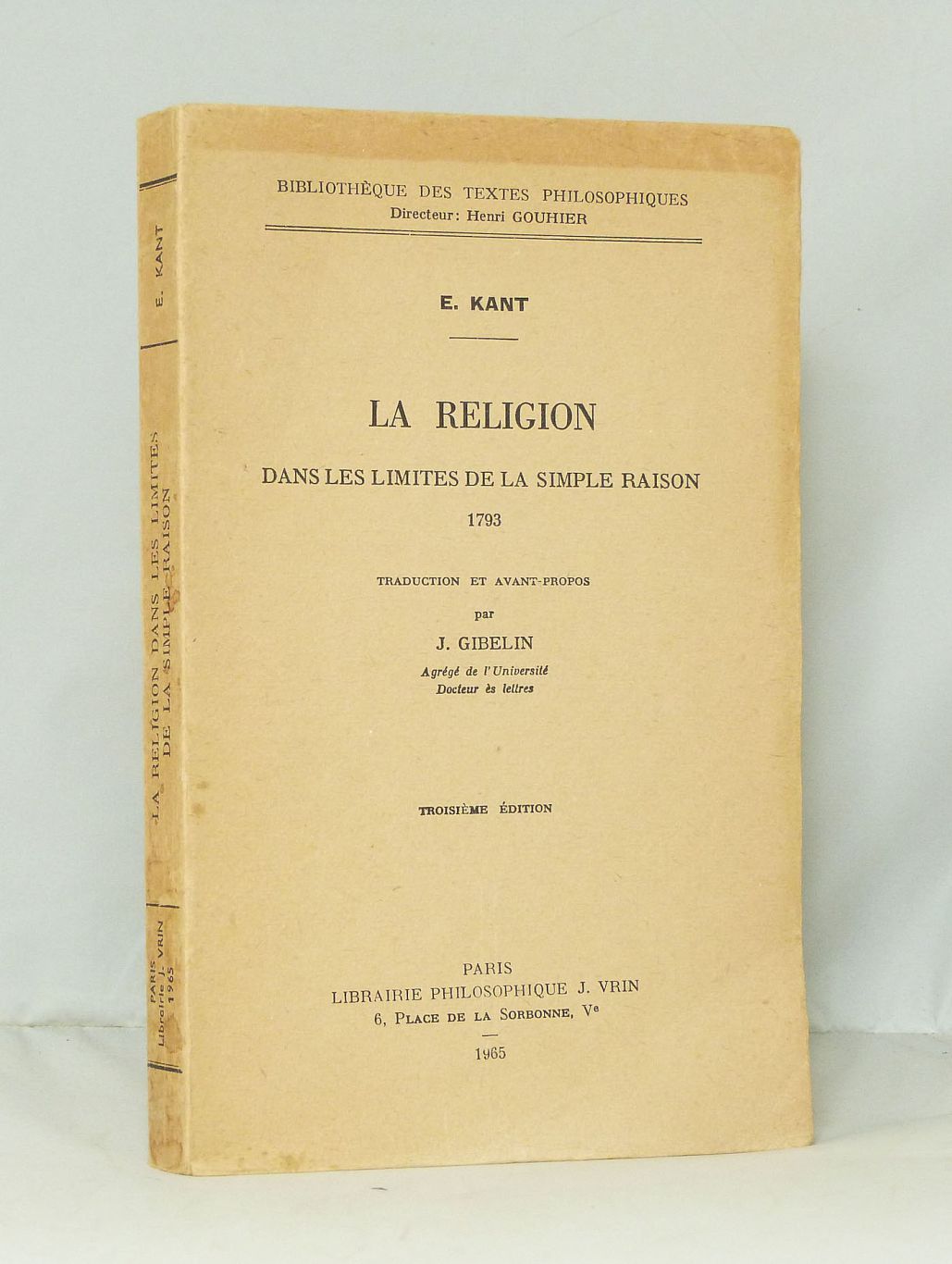 La religion dans les limites de la simple raison 1793.