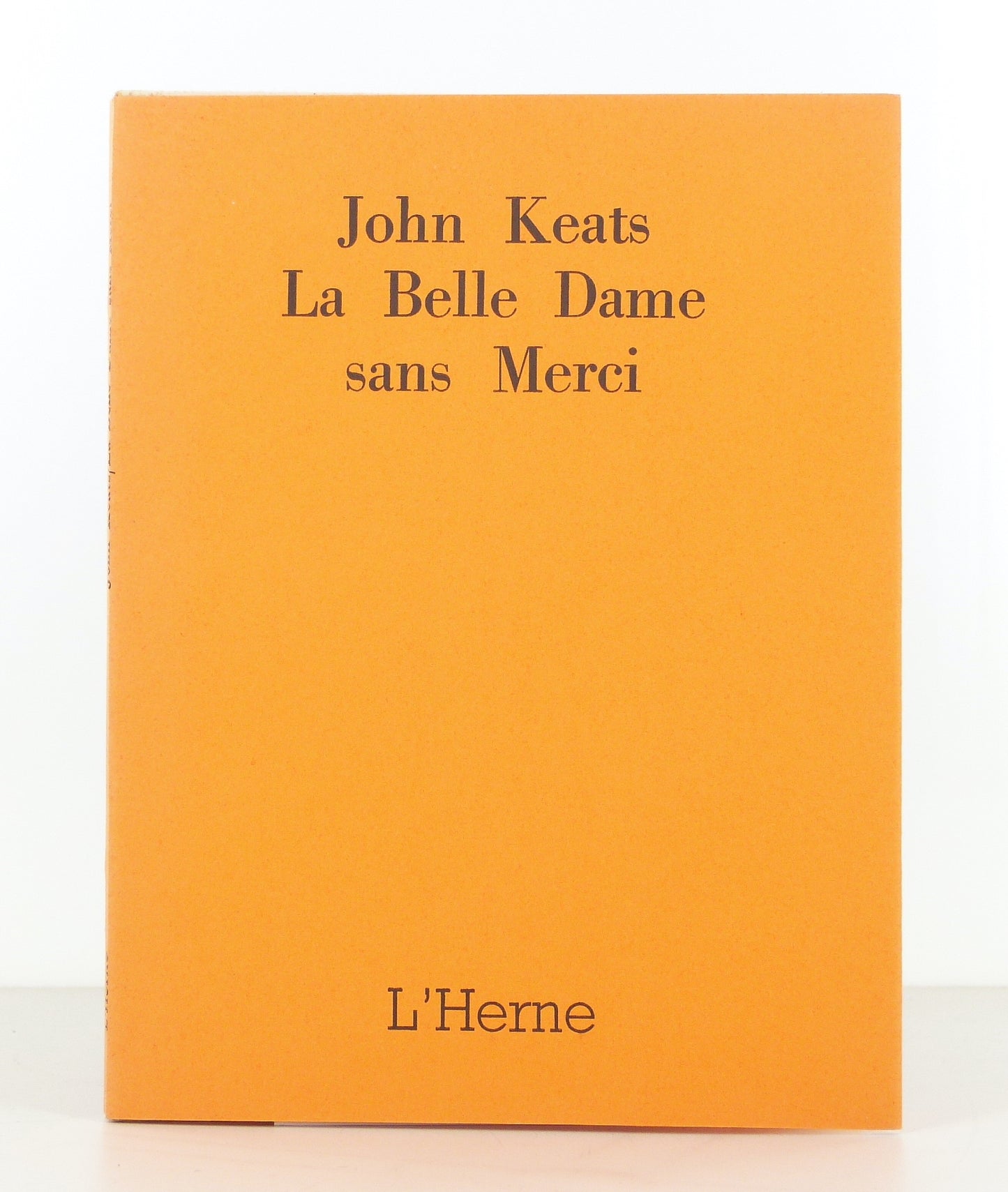 La Belle Dame sans Merci.