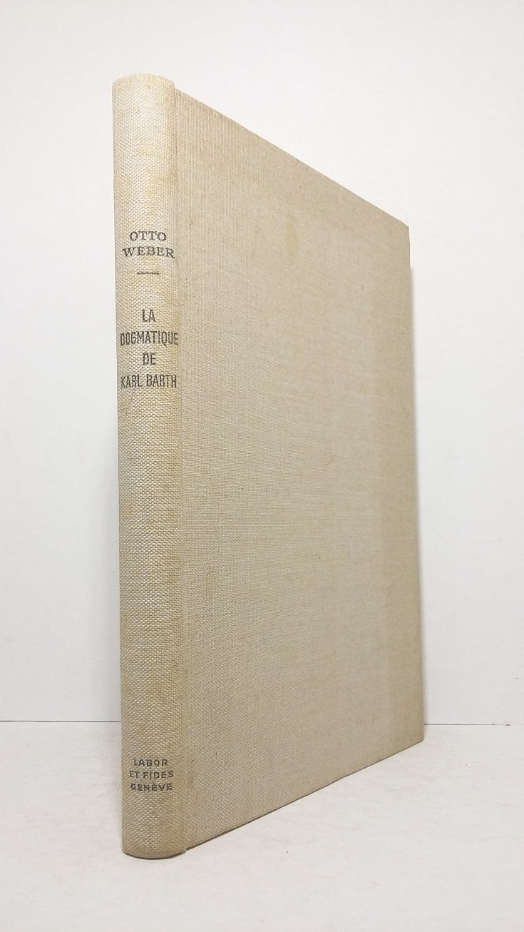 La dogmatique de Karl Barth - Introduction et analyse