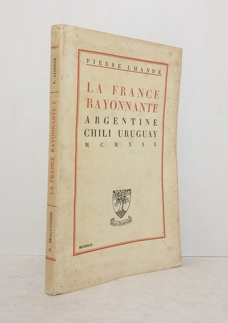 La France rayonnante, Argentine - Chili - Uruguay MCMXXX