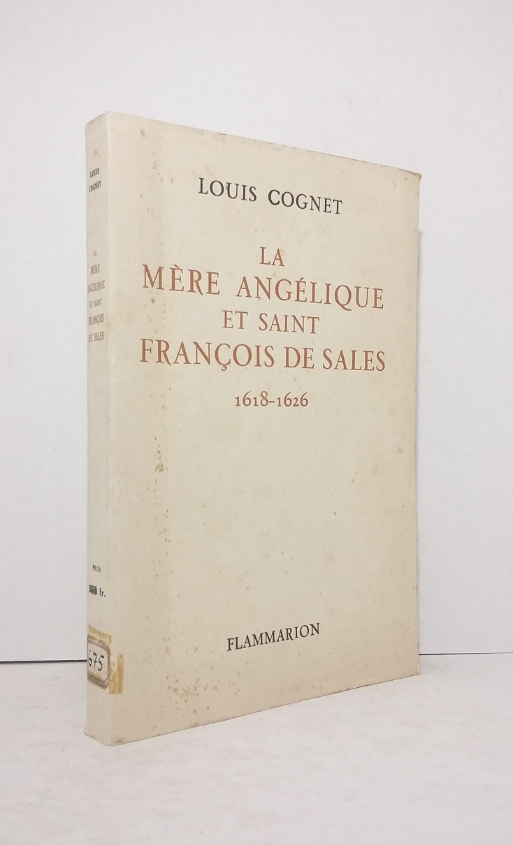 La Mère angélique et Saint François de Sales (1618-1626)