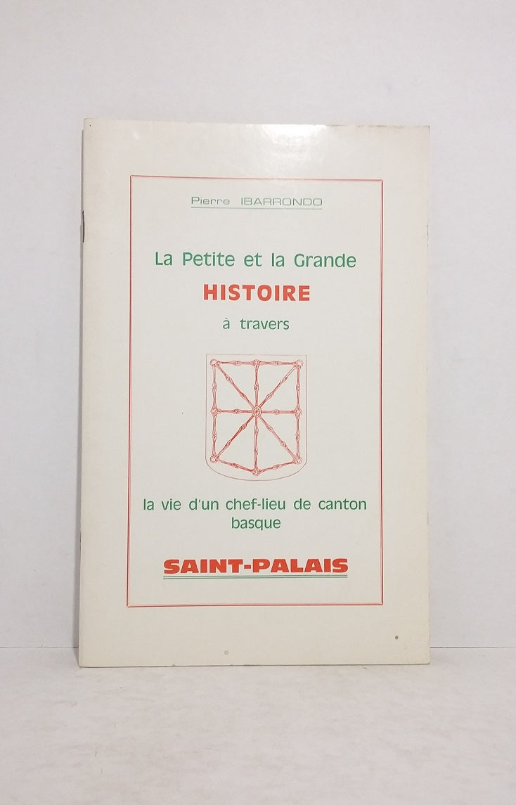 The Small and the Great History through the life of a Basque canton capital: Saint-Palais