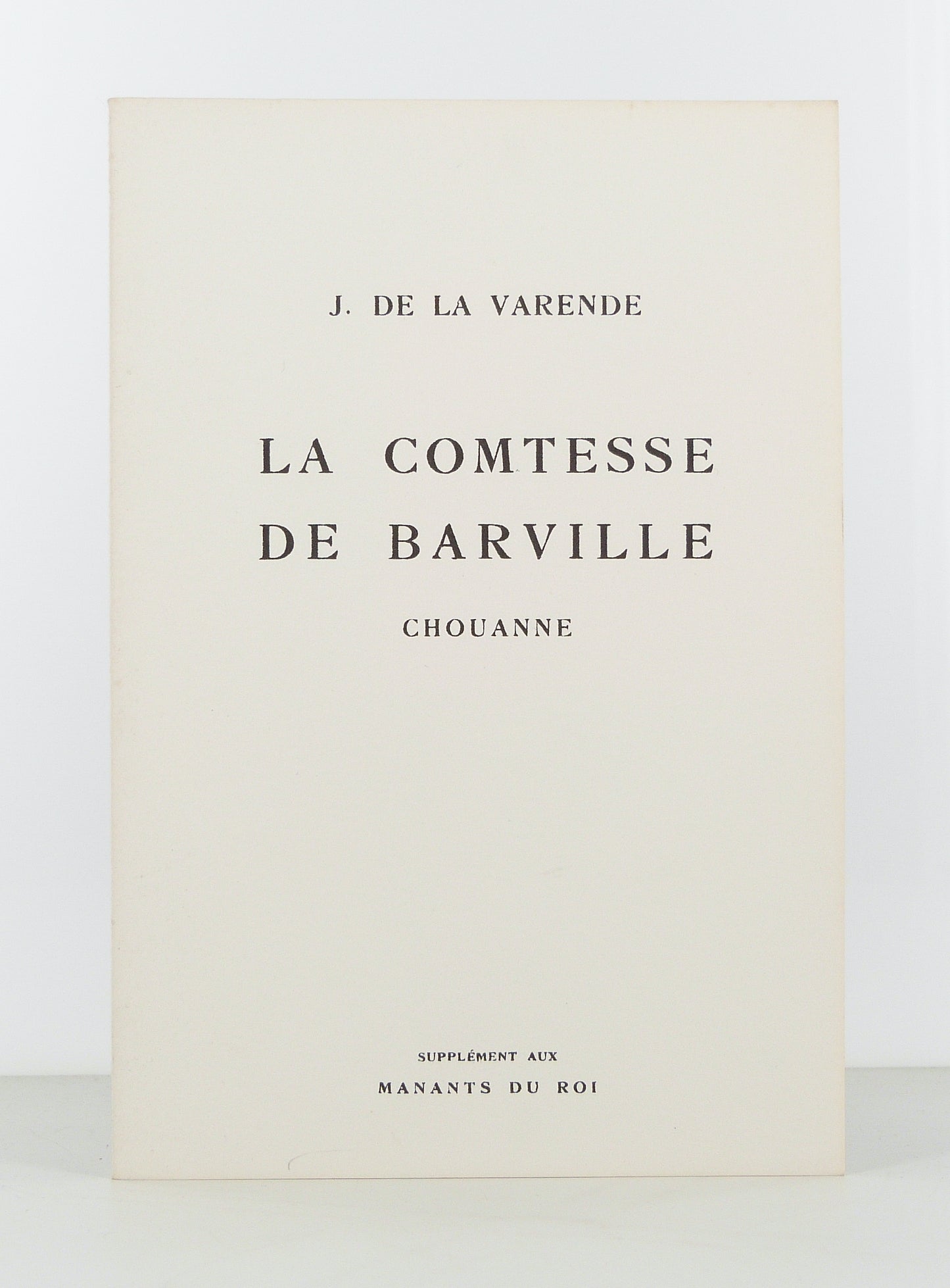 La comtesse de Barville. Chouanne.