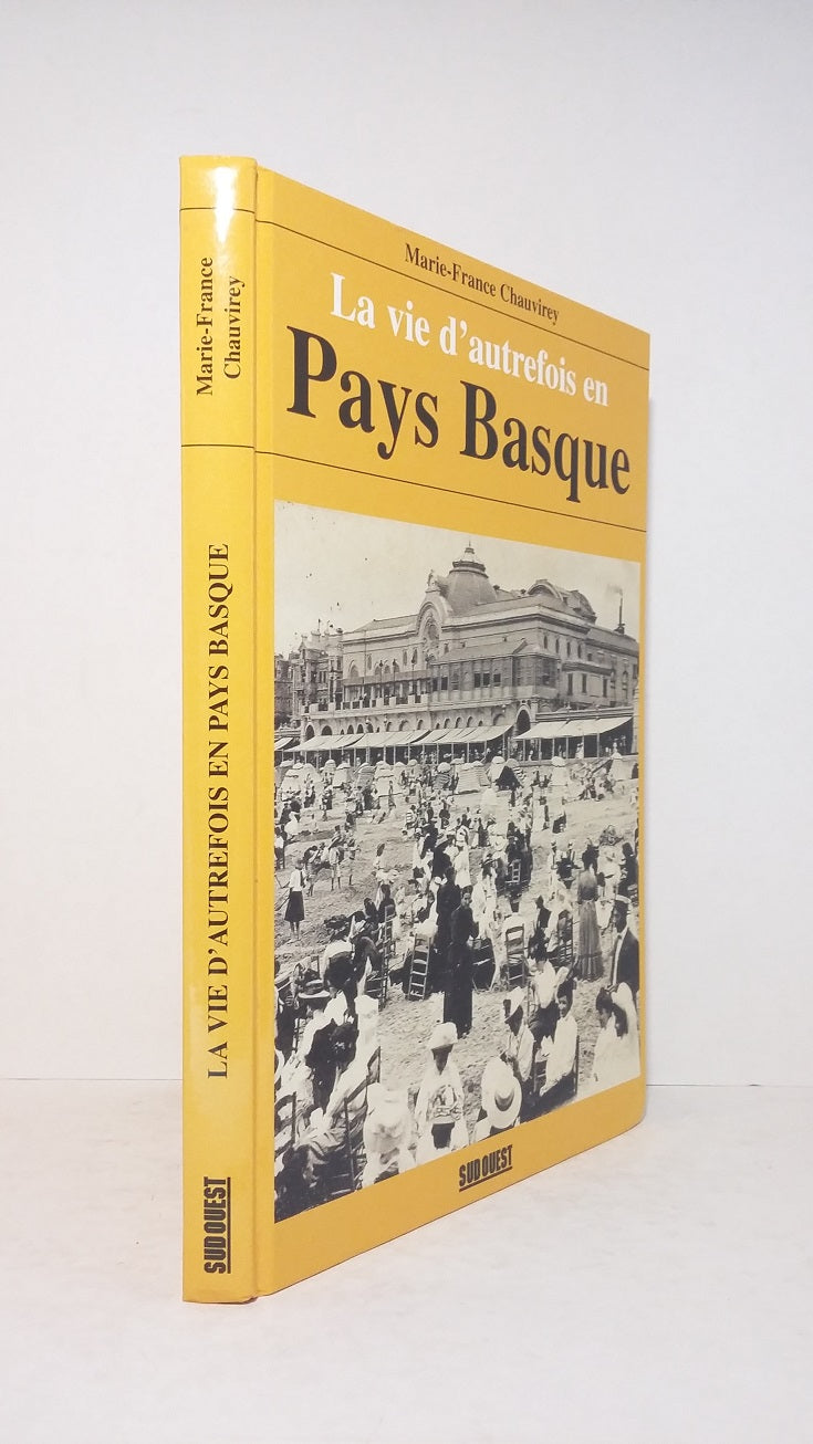 La vie d'autrefois en Pays Basque