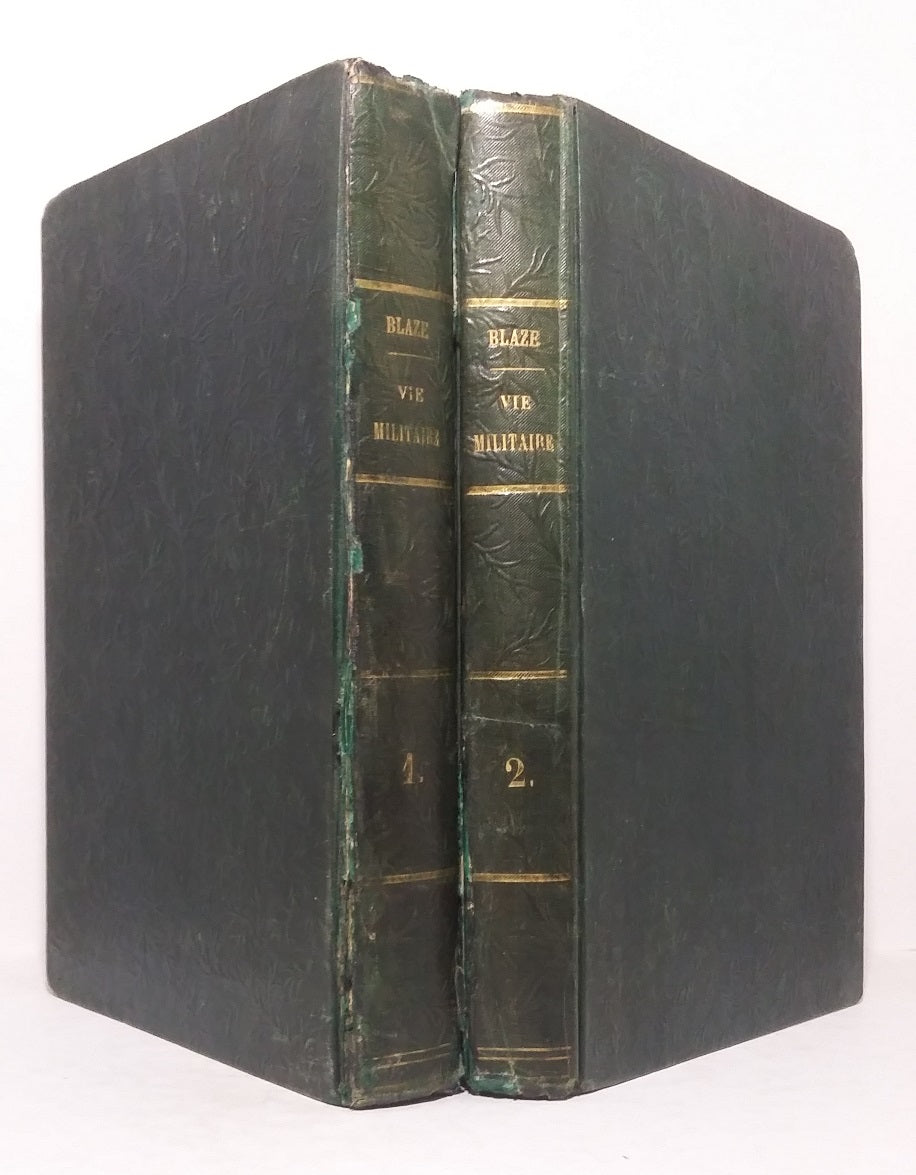 La vie militaire sous l'Empire - Tomes I & II.