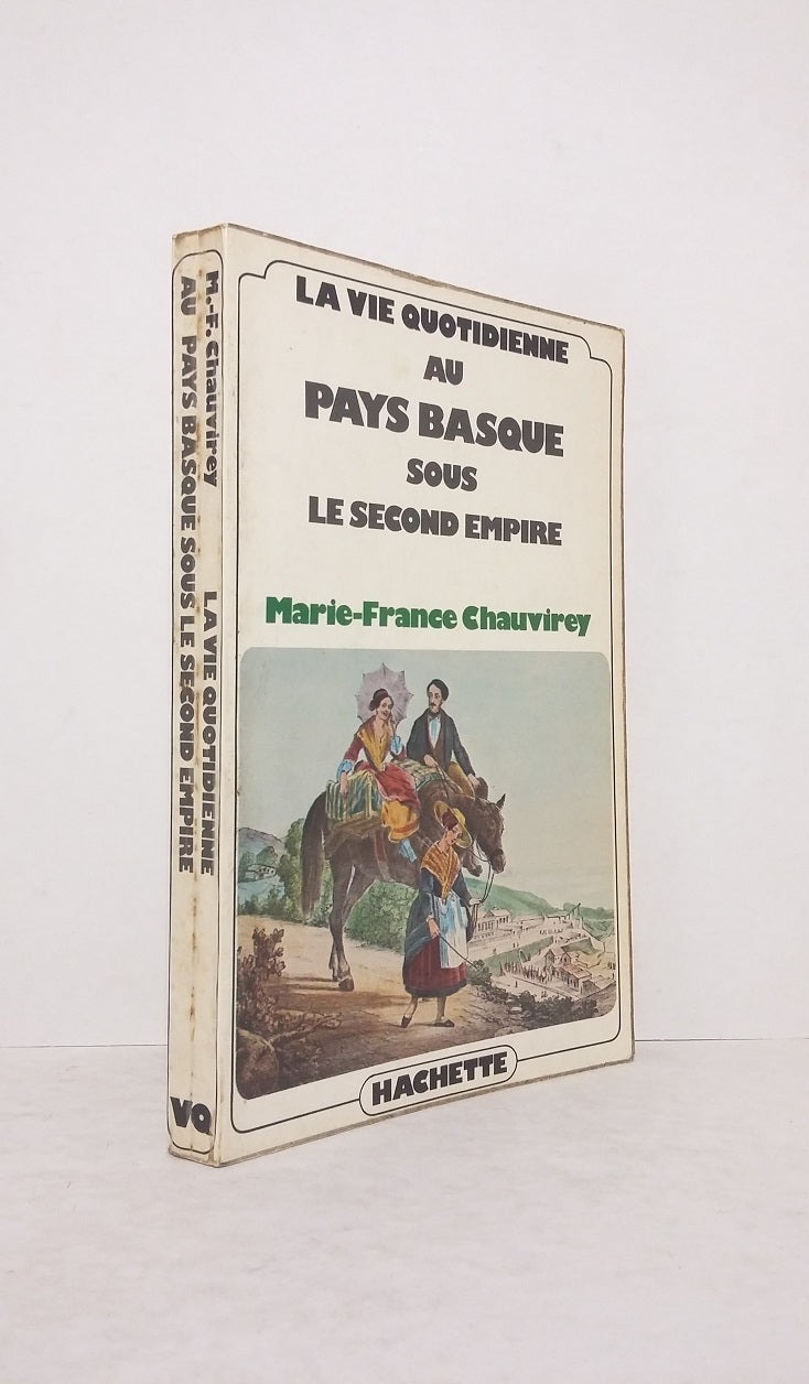 La vie quotidienne au Pays Basque sous le Second Empire