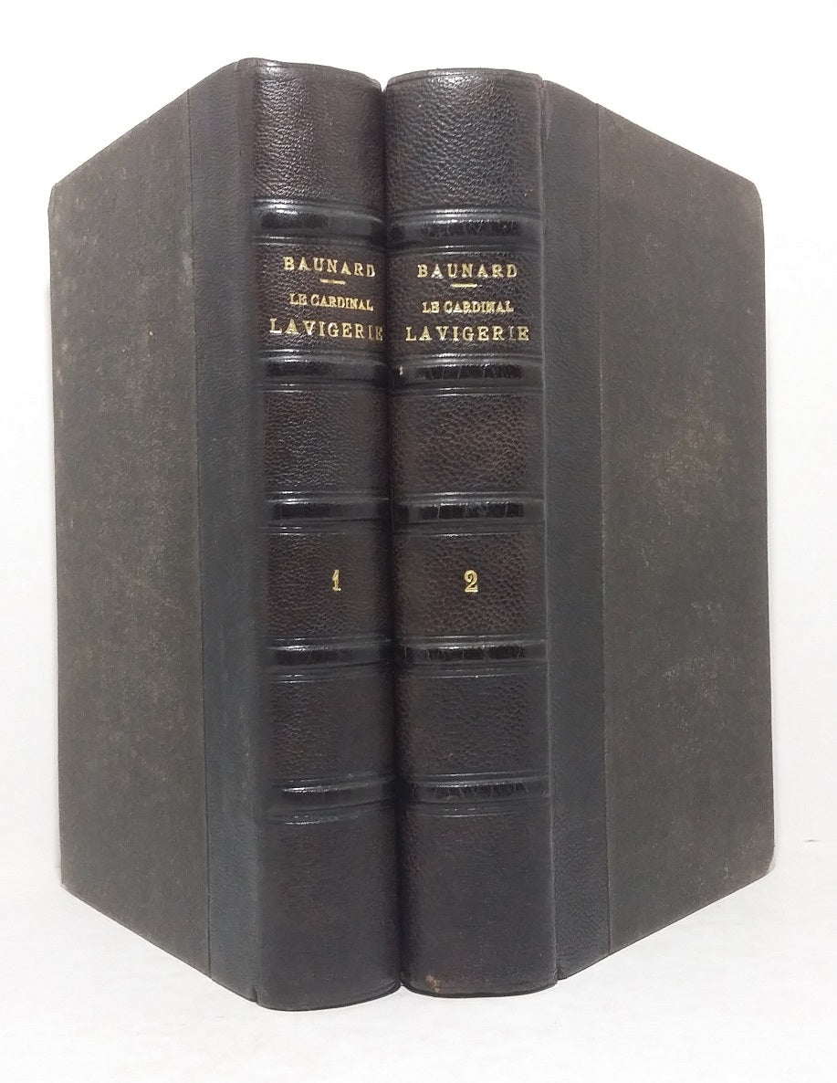 Le Cardinal Lavigerie - Tomes I & II