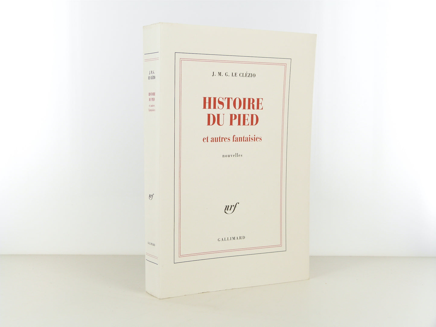 Histoire du pied et autres fantaisies. Nouvelles.