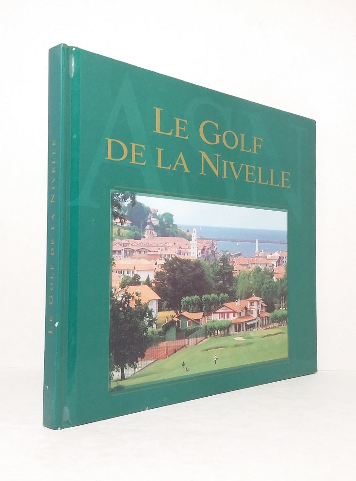Nivelle Golf Club, 1907-1997