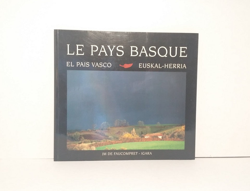 Le Pays Basque - El Pais Vasco - Euskal-Herria