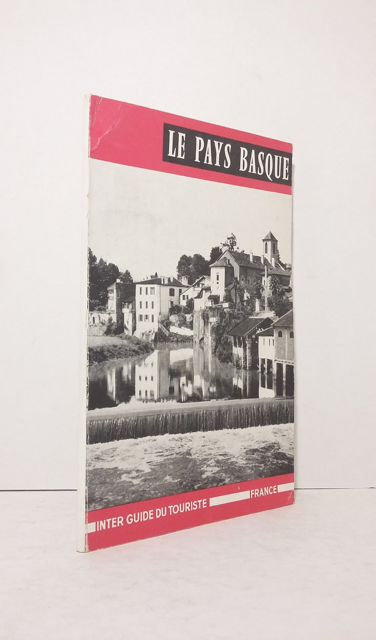 Le Pays Basque - Guide officiel de l'Union Départementale des Syndicats d'initiatives du Pays Basque