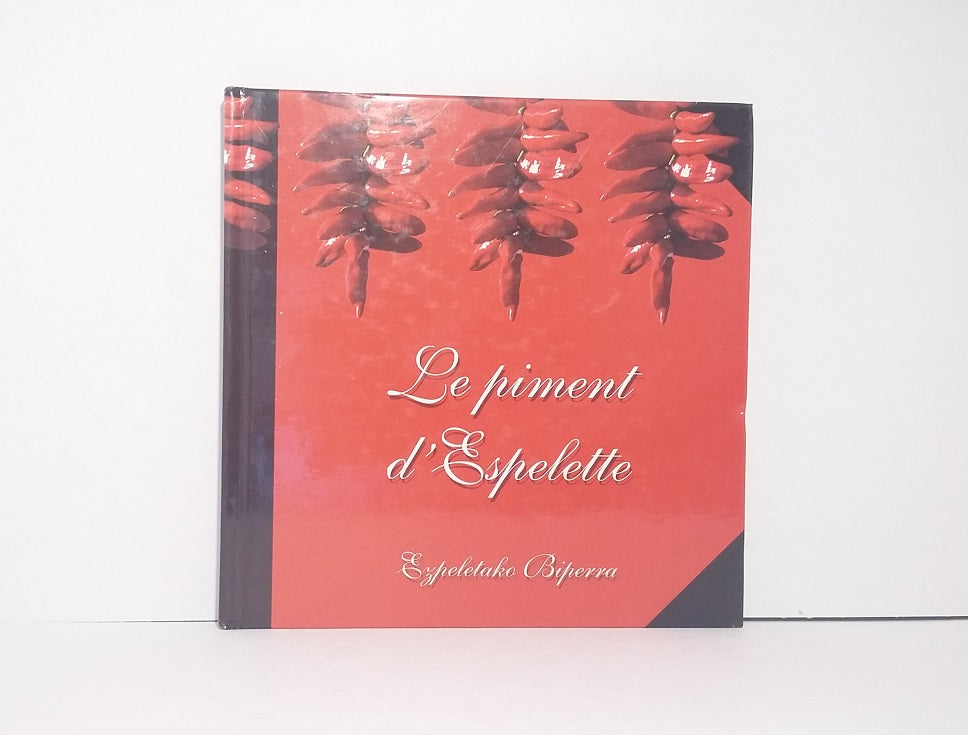 Le piment d'Espelette - Espeletako Biperra