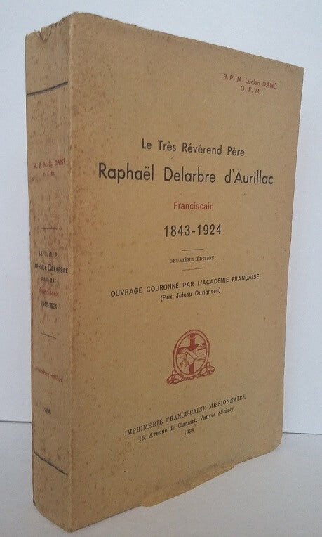 Le Très Révérend Père Raphaël Delarbre d'Aurillac.