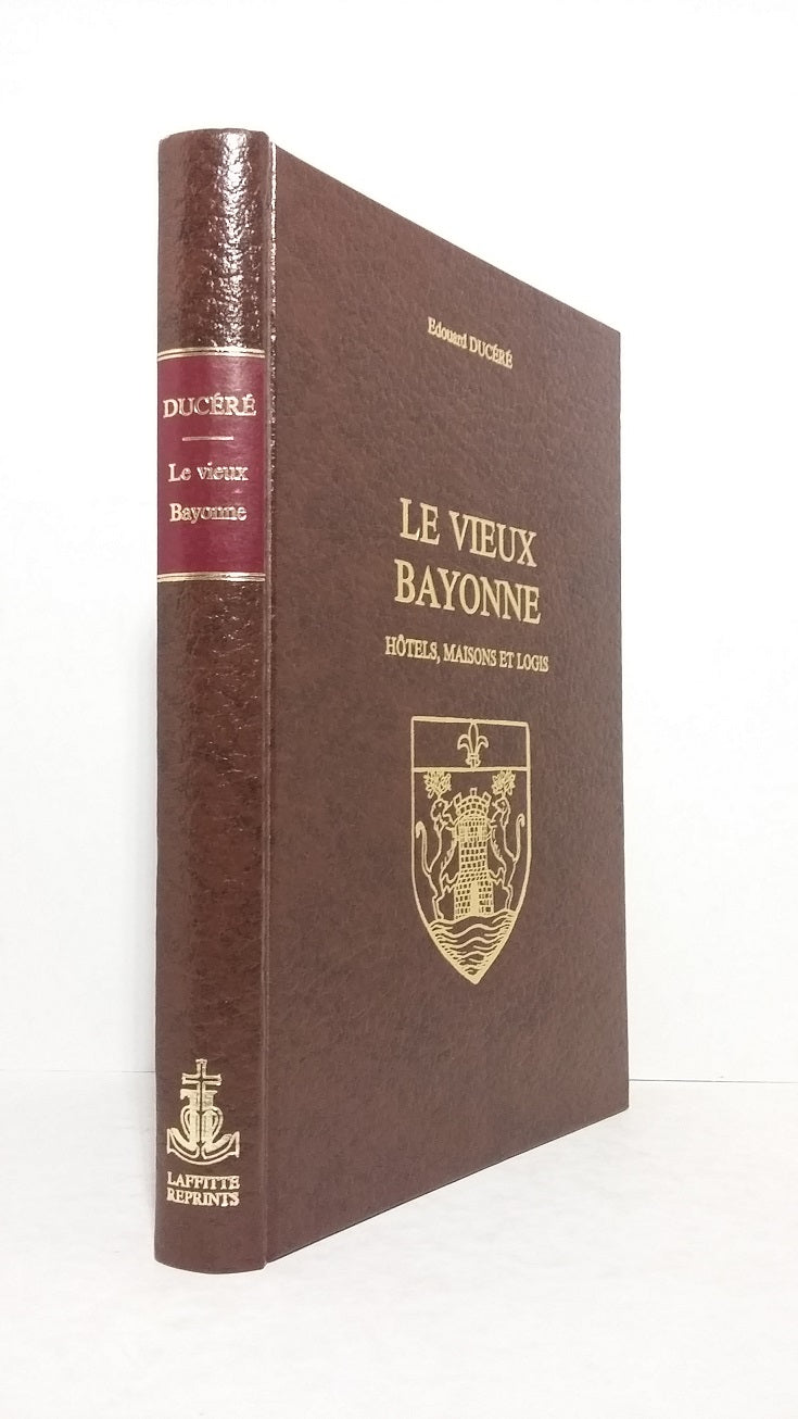 Le Vieux Bayonne.