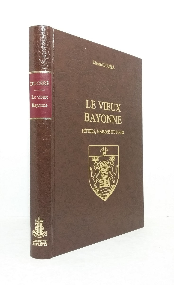 Le Vieux Bayonne.