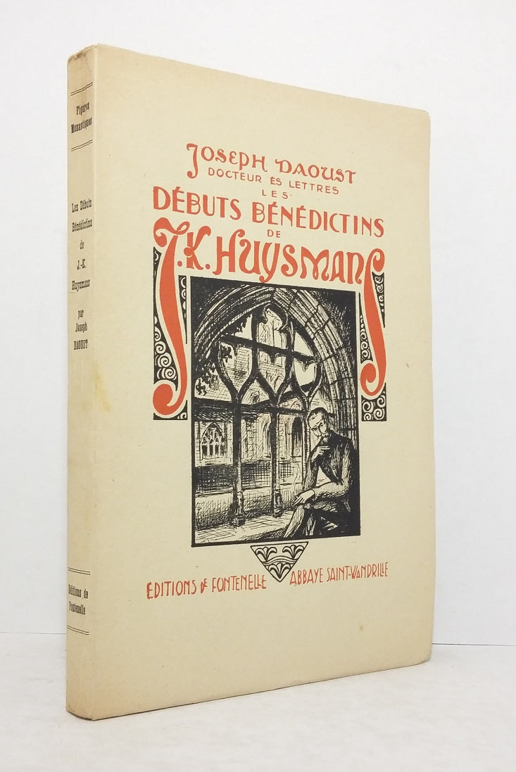 Les débuts bénédictins de J.-K. Huysmans