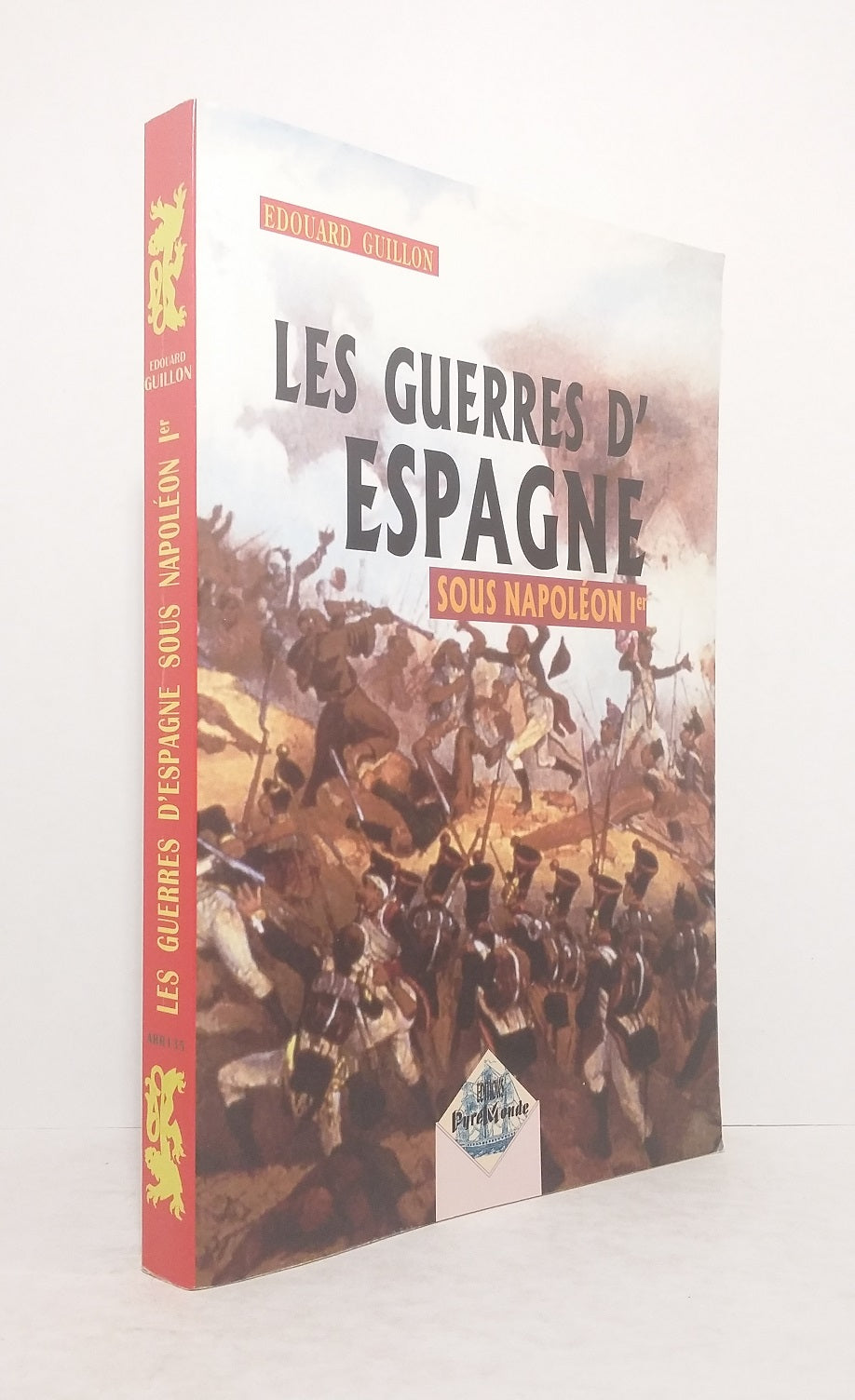 Les Guerres d'Espagne sous Napoléon Ier