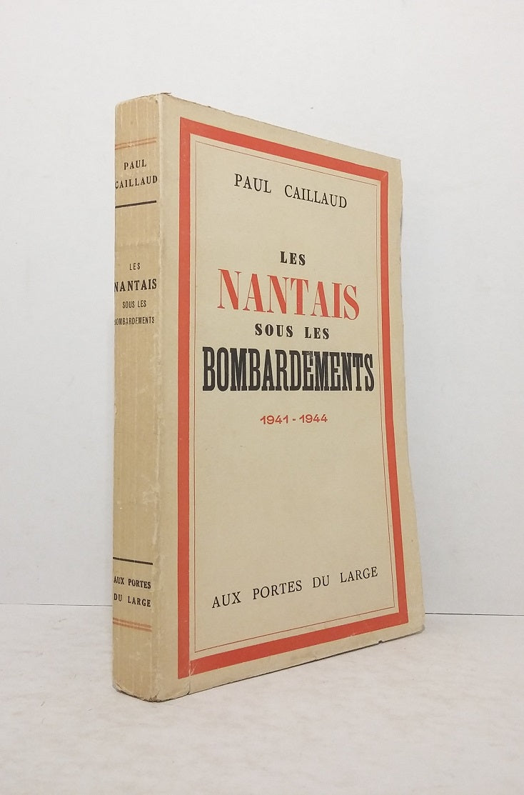 Les Nantais sous les bombardements (1941-1944)