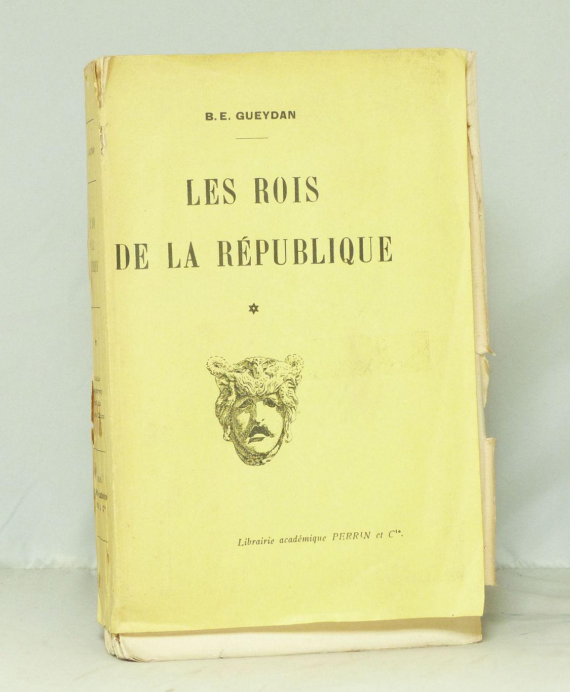 The Kings of the Republic. Volume 1.