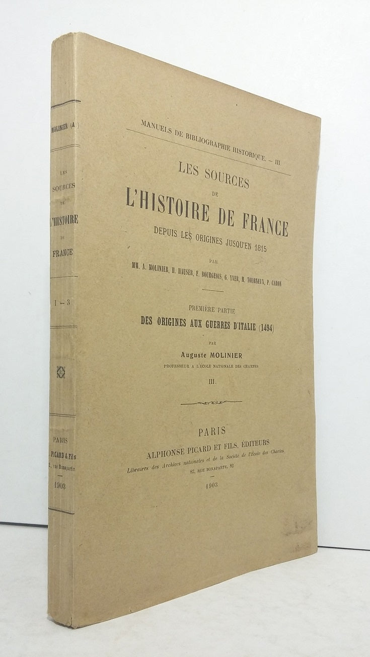 Les sources de l'Histoire de France depuis les origines jusqu'en 1815.